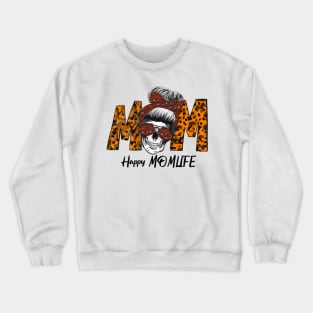 Happy Mom Life Crewneck Sweatshirt